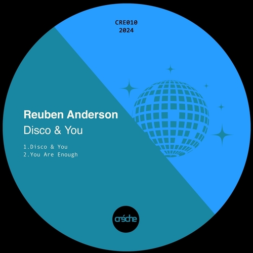 Reuben Anderson - Disco & You [CRE010]